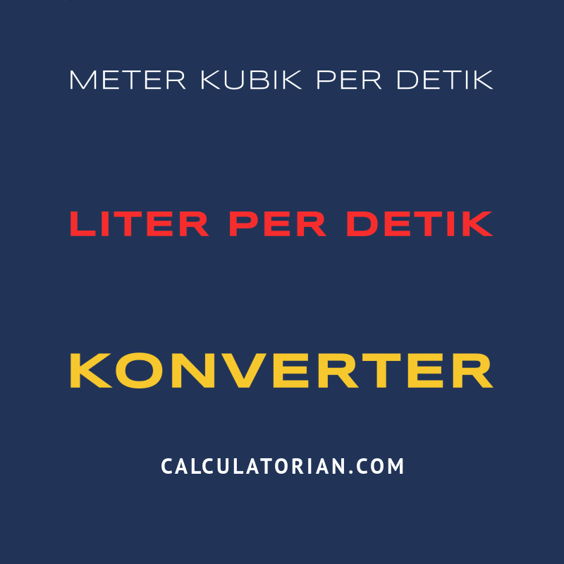 konversi-dari-meter-kubik-per-detik-ke-liter-per-detik